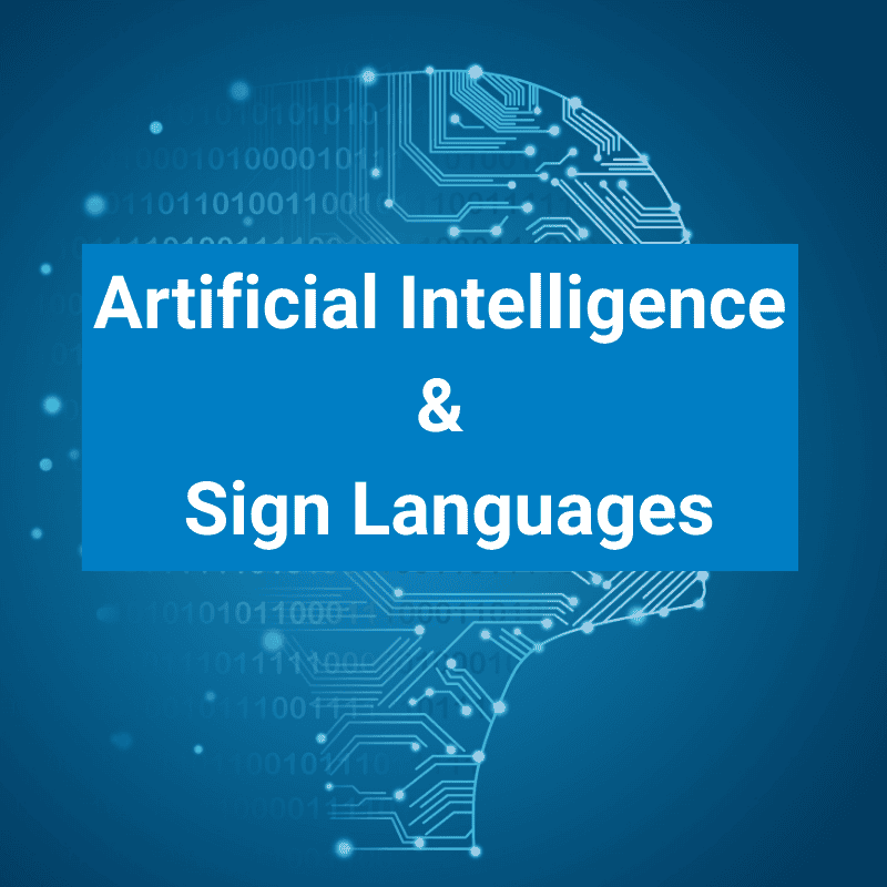 Blue graphic of a digital circuit in the shape of a head; text overlay reads “Artificial Intelligence & Sign Languages.”.