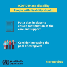 Infographic titled "#COVID19 and disability" with advice for people with disabilities, suggesting to plan for continued care and consider increasing caregiver pool. WHO logo is included.